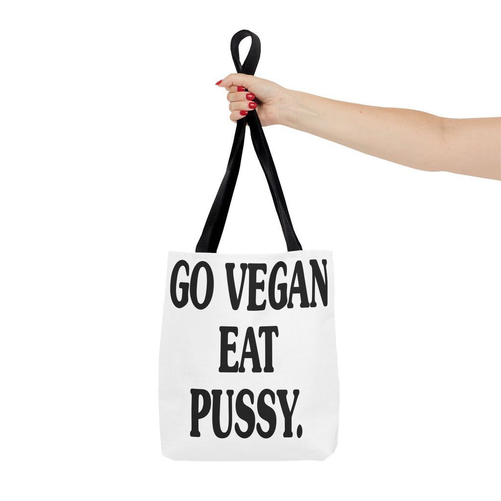 Go Vegan, Eat Pussy Tote bag