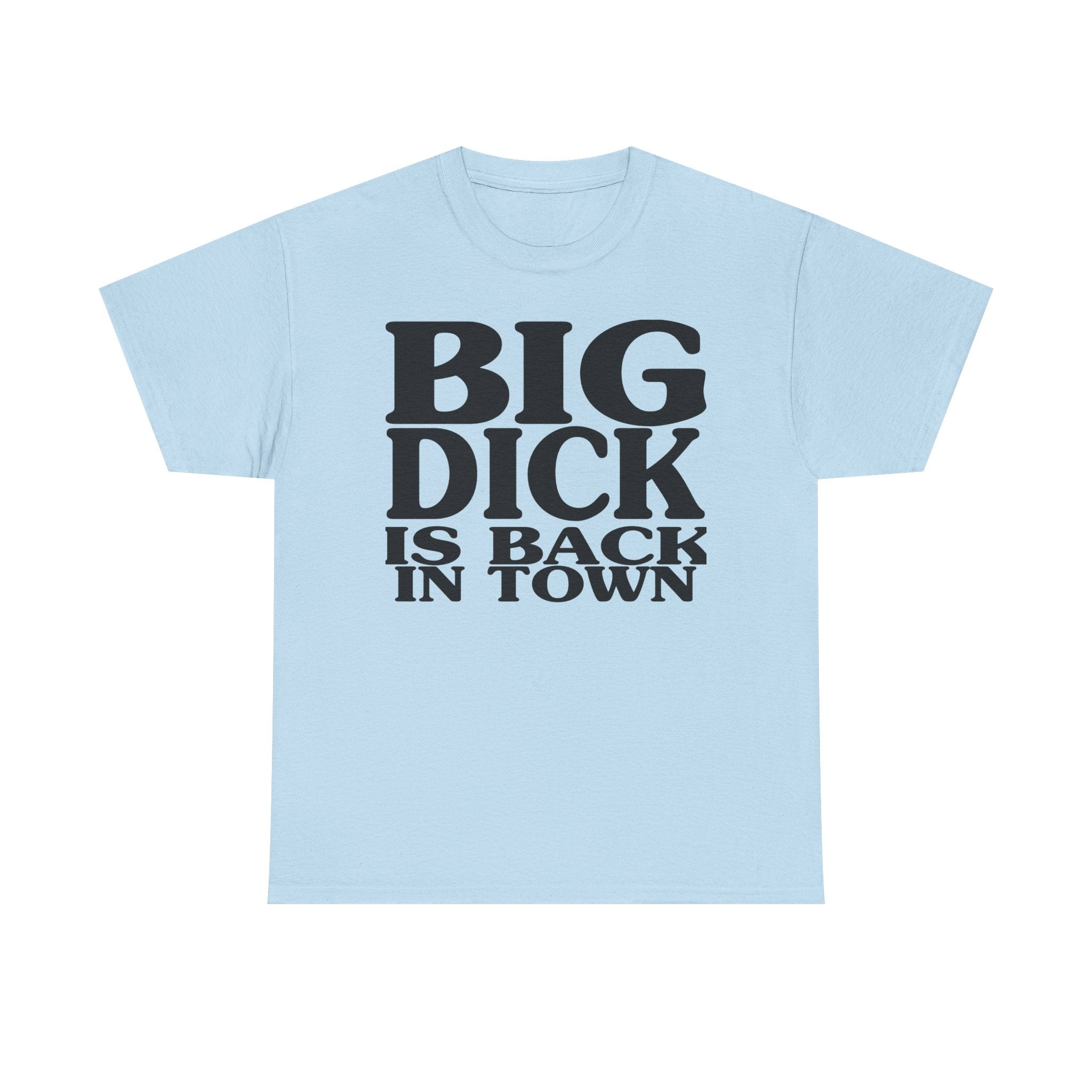 BIG DICK Tee