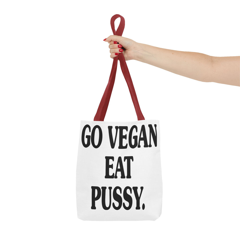 Go Vegan, Eat Pussy Tote bag