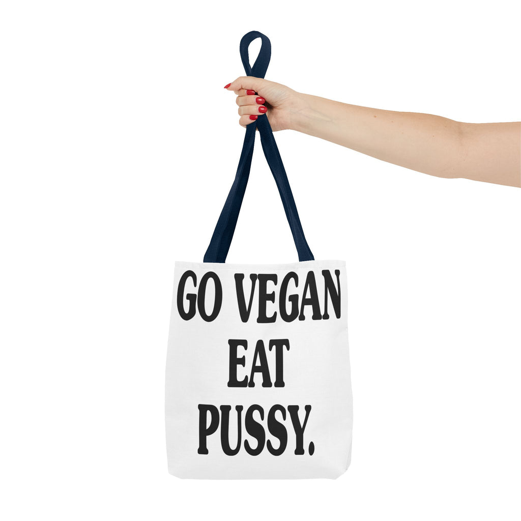 Go Vegan, Eat Pussy Tote bag