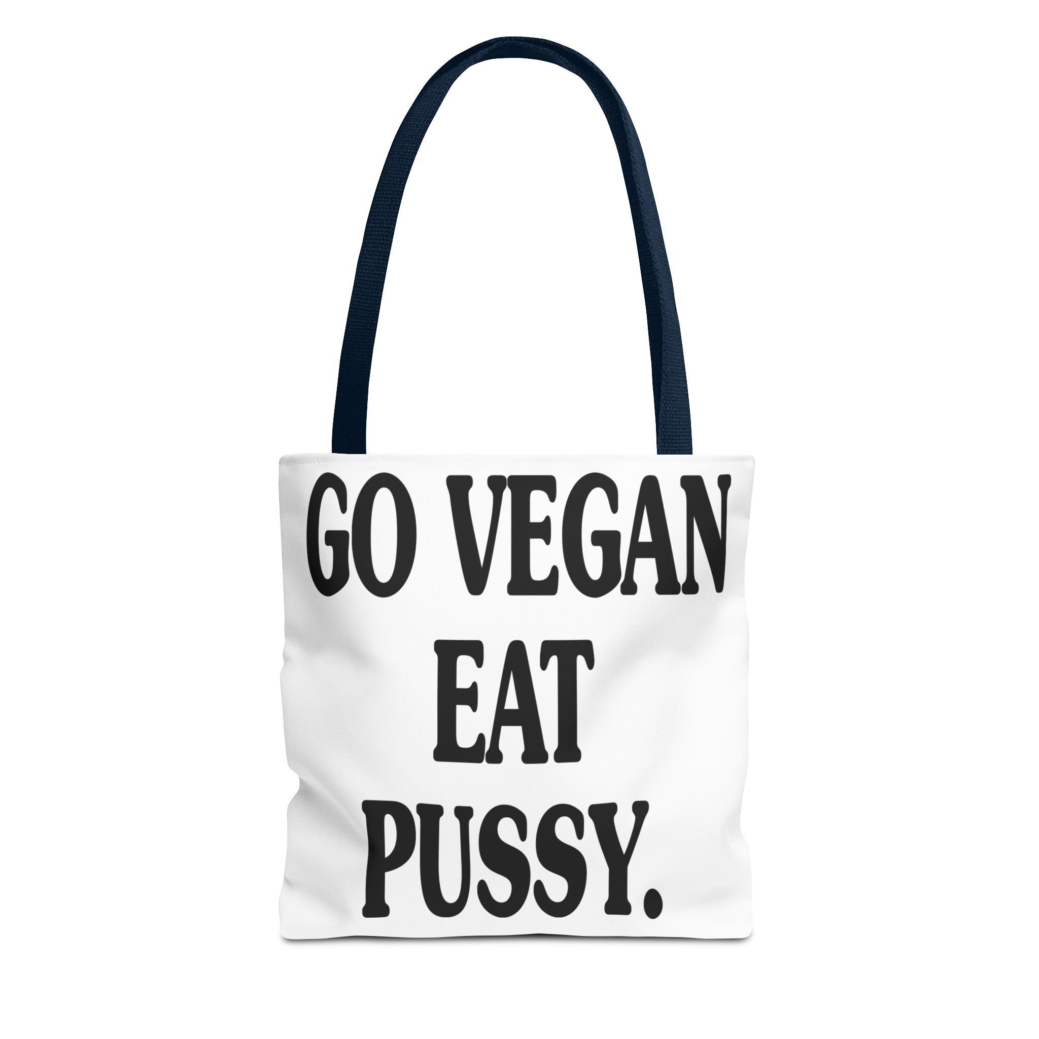 Go Vegan, Eat Pussy Tote bag