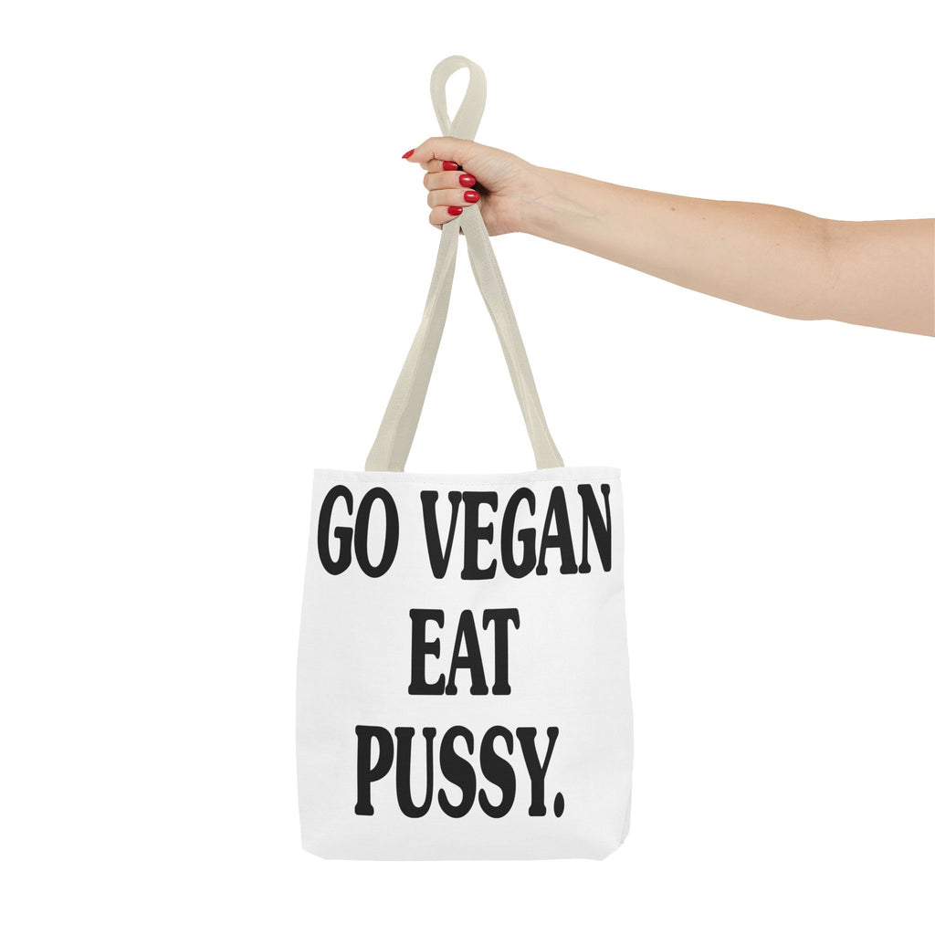 Go Vegan, Eat Pussy Tote bag